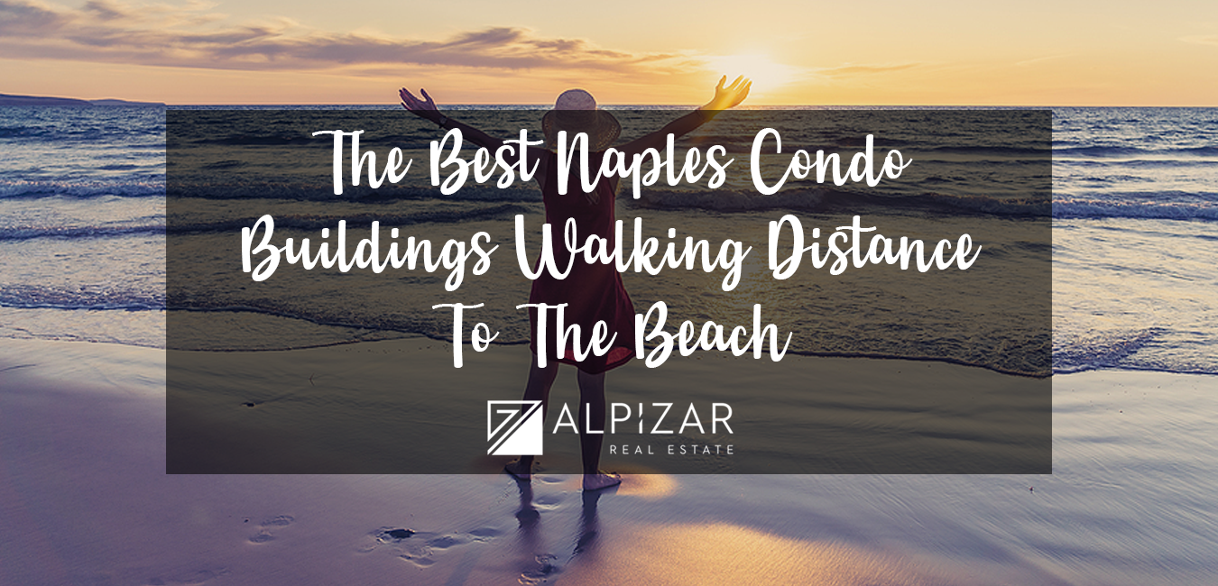 Naples Condo Buildings Walking Distance to the Beach